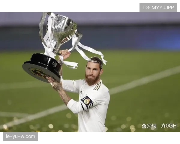 从塞维利亚青训到皇马传奇队长：拉莫斯的崛起之路